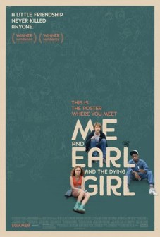 ME AND EARL AND THE DYING GIRL